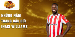 Những năm tháng đầu đời iñaki williams
