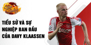 Tiểu sử và sự nghiệp ban đầu của davy klaassen