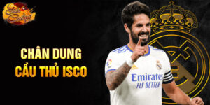 Chân dung cầu thủ isco