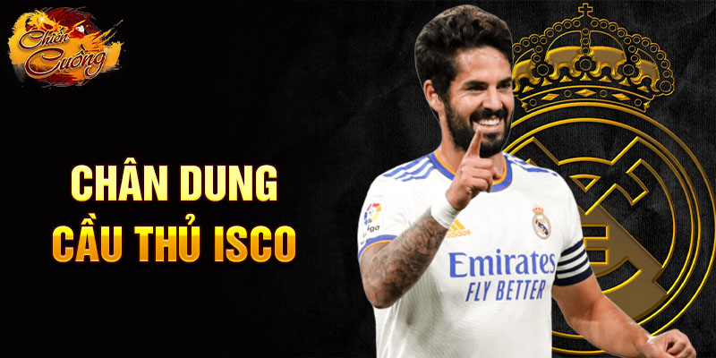 Chân dung cầu thủ Isco