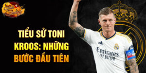 Tiểu sử toni kroos: những bước đầu tiên