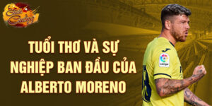 Tuổi thơ và sự nghiệp ban đầu của alberto moreno
