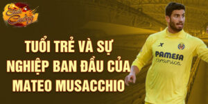 Tuổi trẻ và sự nghiệp ban đầu của mateo musacchio