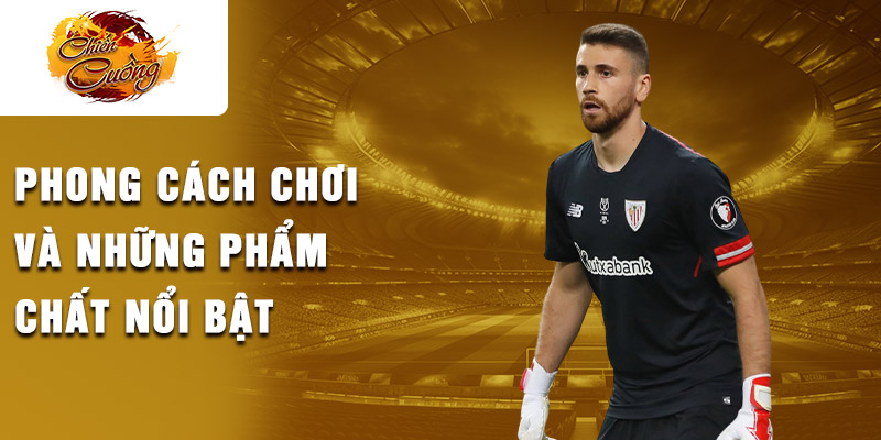 Phong cách chơi và những phẩm chất nổi bật