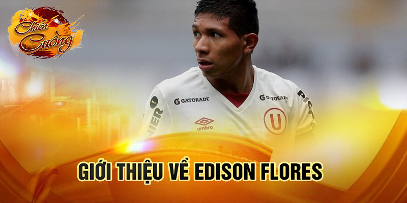 Giới thiệu về Edison Flores
