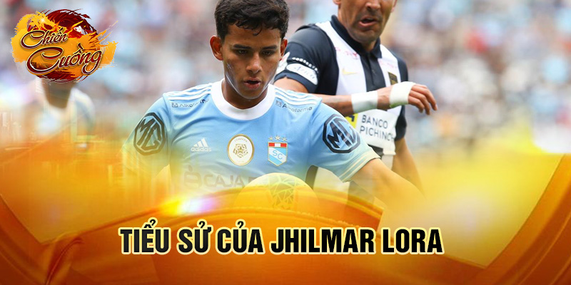 Tiểu sử của Jhilmar Lora