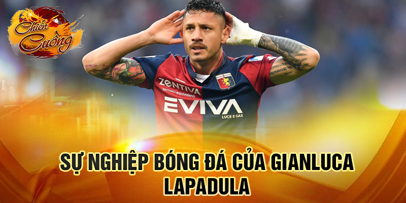 Sự nghiệp bóng đá của Gianluca Lapadula