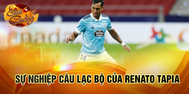 Sự nghiệp câu lạc bộ của Renato Tapia