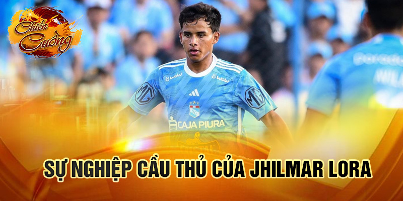 Sự nghiệp cầu thủ của Jhilmar Lora