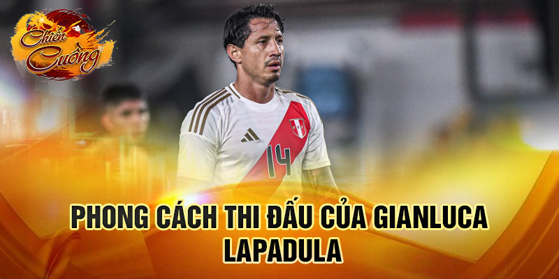 Phong cách thi đấu của Gianluca Lapadula