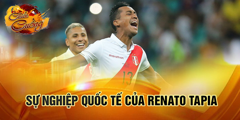 Sự nghiệp quốc tế của Renato Tapia
